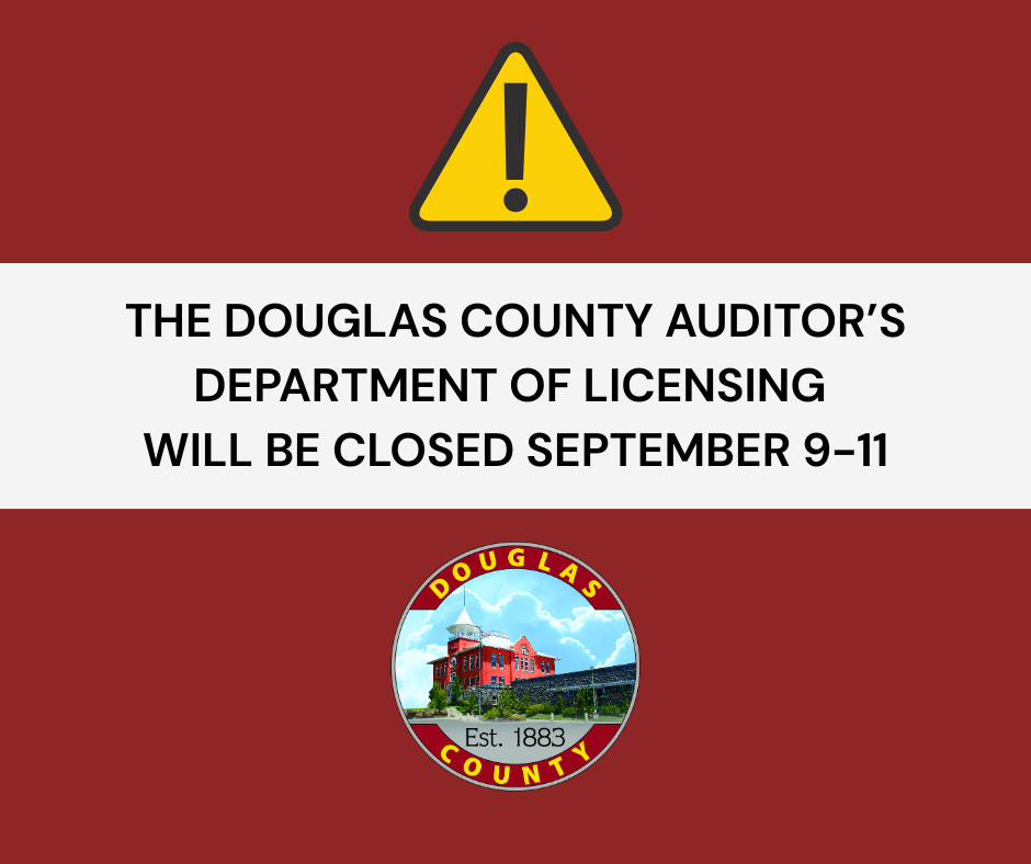 Notice of office closure.  Douglas County Auditor's Department of Licensing
